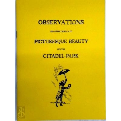 Observations, Relative Chiefly to Picturesque Beauty on the Citadel-Park by Will