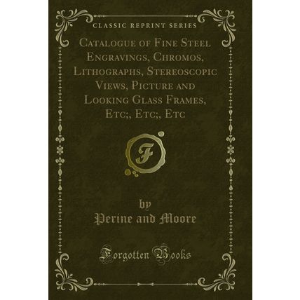 Catalogue of Fine Steel Engravings, Chromos, Lithographs, Stereoscopic Views,