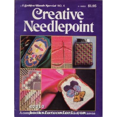 Creative Needlepoint, A Golden Hands Special No 4