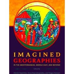 Hellenic Studies Series Imagined Geographies In The Mediterranean, Middle East,