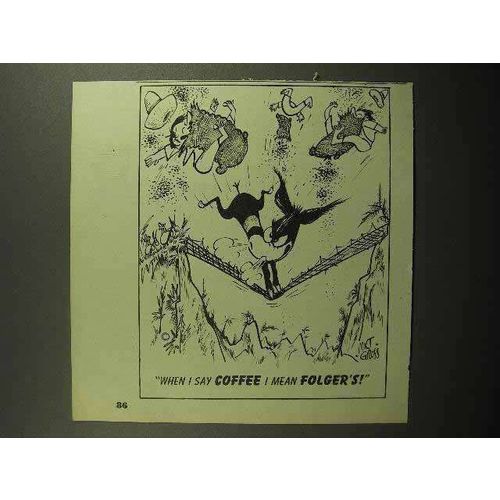 1947 Folgers Coffee Ad - When I Say Coffee I Mean