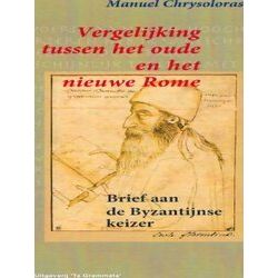 Grieks Proza 31 - Vergelijking Tussen Het Oude En Het Nieuwe Rome