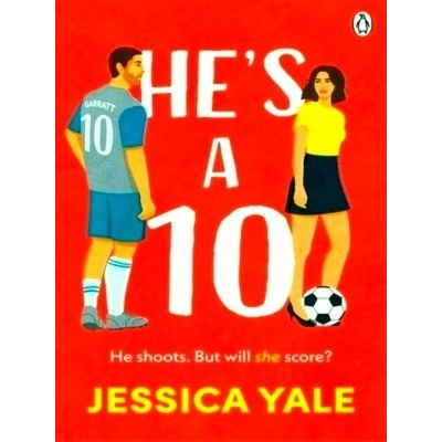 He's A 10 - The hot new Football Romance for Fans of Sarah Adams and Amy Lea by