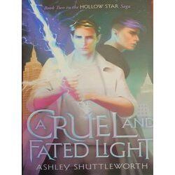 A Dark and Hollow Star-A Cruel and Fated Light