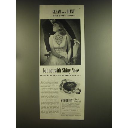 1939 Woodbury Powder Ad - Gleam and glint with gypsy jewels