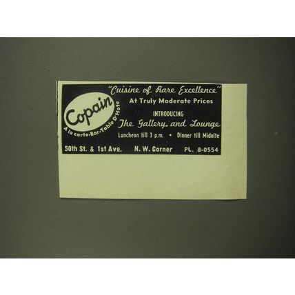 1949 Copain Restaurant Ad - Cuisine of Rare excellence