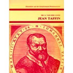 Jean Taffin Hofprediker En Raadsheer Van Willem Van Oranje