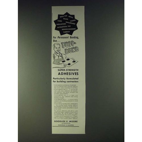 1958 Goodloe E. Moore Tuff-Bond Adhesives Ad - For permanent bonding