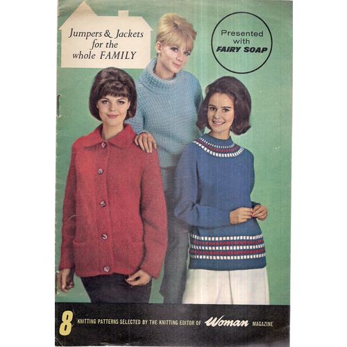 JUMPERS & JACKETS FOR THE WHOLE FAMILY 8 patterns by WOMAN magazine + FAIRY SOAP
