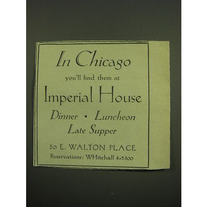 1949 Imperial House Restaurant Ad - In Chicago you'll find them