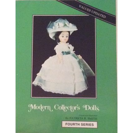 Modern Collector's Dolls: Fourth Series Smith, Patricia R.
