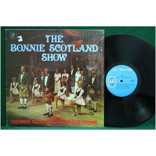 Dennis Clancy & Arthur Spink - Bonnie Scotland Show - UKS 5055 - NM
