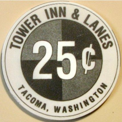 Tower Inn. 25¢ Casino Chip. Tacoma, WA. X49.
