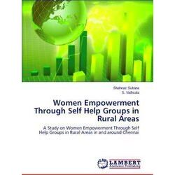 Women Empowerment Through Self Help Groups in Rural Areas