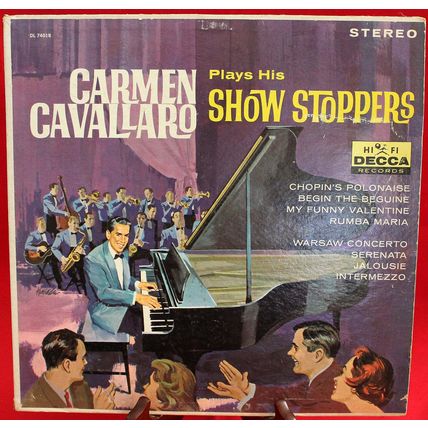 Decca LP# DL-74018 - Carmen Cavallaro "Plays His Show Stoppers" GREAT PIANO!
