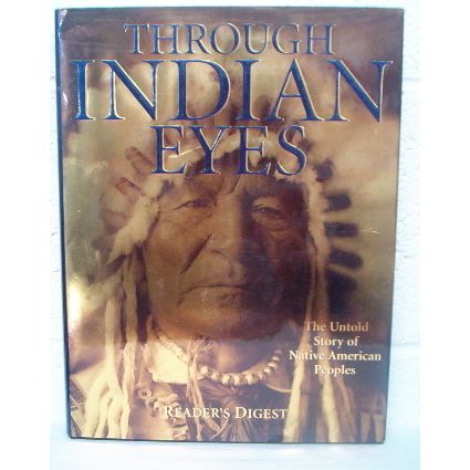THROUGH INDIAN EYES ( 1995 ) Readers Digest Large book