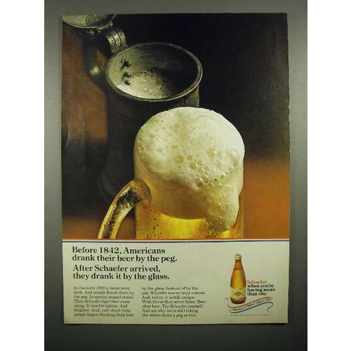 1969 Schaefer Beer Ad - Before 1842 Drank By The Peg