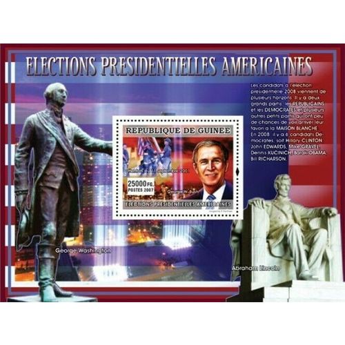 GUINEA 2007 SHEET MNH AMERICAN PRESIDENTIAL ELECTIONS PRESIDENTS BUSH 10A