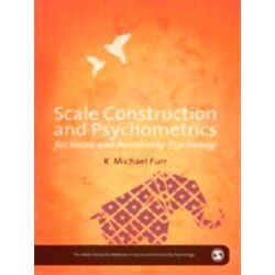 Scale Construction and Psychometrics for Social and Personality Psychology
