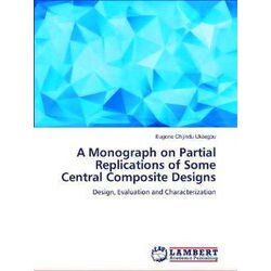 A Monograph on Partial Replications of Some Central Composite Designs