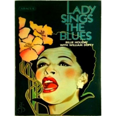 Lady Sings the Blues - Billie Holiday With William Dufty by Billie Holiday; Will