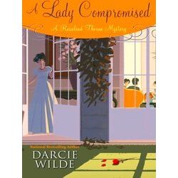 A Lady Compromised Rosalind Thorne Mystery 4