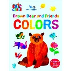 World Of Eric Carle Brown Bear And Friends Colors (World Of Eric Carle)