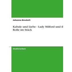 Kabale Und Liebe - Lady Milford Und Ihre Rolle Im Stuck