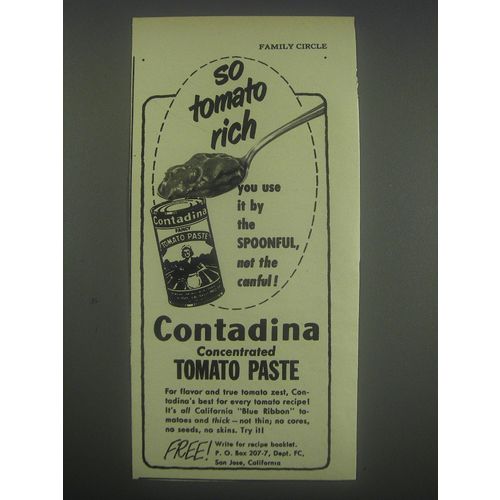1951 Contadina Tomato Paste Ad - So tomato rich you use it by the spoonful