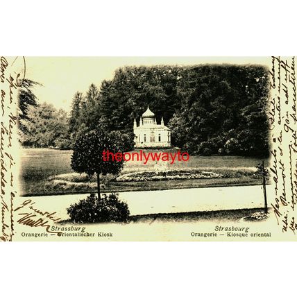 Strassburg (Strasbourg), Orangerie Orientalischer-Kiosk, Germany Postcard, 1903?