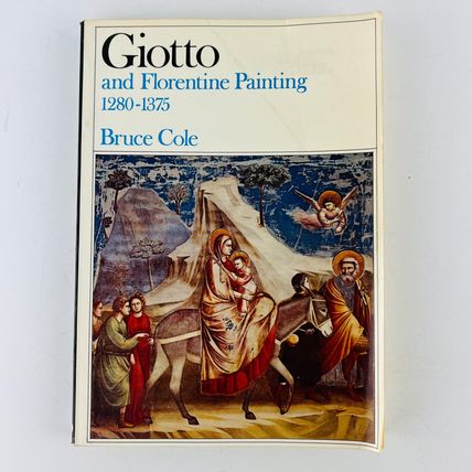 Giotto and Florentine Painting 1280-1375 (Icon) by Bruce Cole Book Paperback