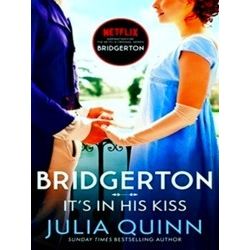 Bridgerton It's In His Kiss Bridgertons Book 7 Inspiration For The Netflix Origi