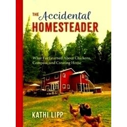 The Accidental Homesteader