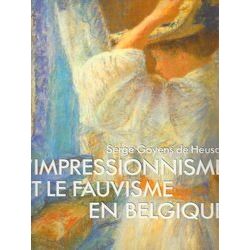 Impressionnisme Fauvisme Belgique - Goyens Heusch