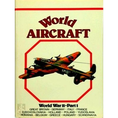 World Aircraft World War II - Volume 1 by Enzo Angelucci; Paolo Matricardi