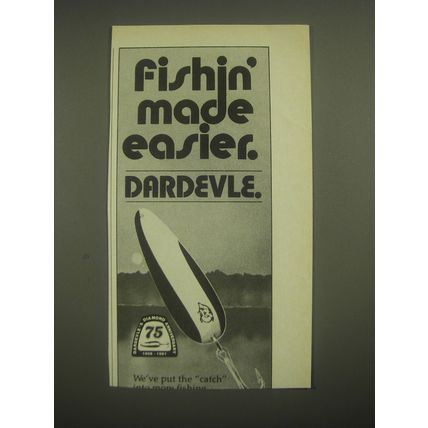 1981 Dardevle Fishing Lures Ad - Fishin' made easier