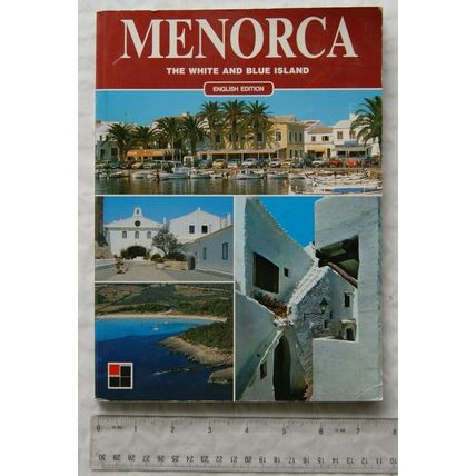 Menorca, The White and Blue Island by Ernesto Comas y Baldric