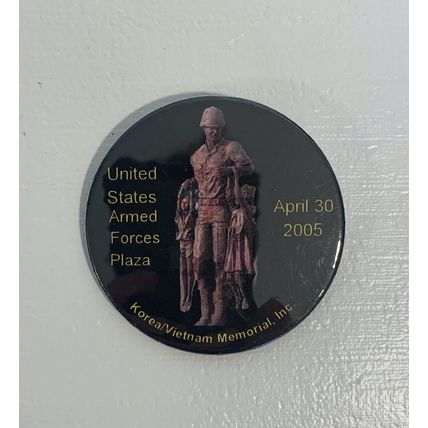 US Armed Forces Plaza Pinback Button Korea Vietnam Memorial April 20 2005 Pin