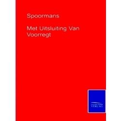 Met Uitsluiting Van Voorregt