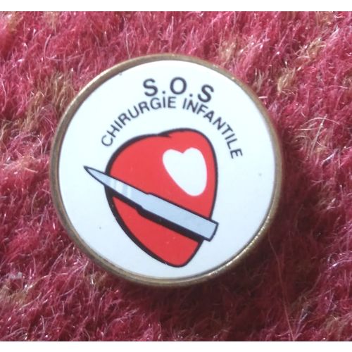 Pin Badge, Metal & Plastic: S.O.S., Chirurgie Infantile