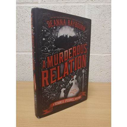 A Murderous Relation - Deanna Raybourn - 1st U.S/Canada Edition - 1st Print-2020