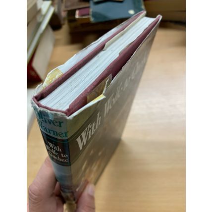 1972 1ST EDITION "WITH WOLFE TO QUEBEC" OLIVER WARNER HARDBACK BOOK (P4)