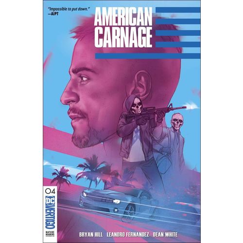 American Carnage (2019) #4 DC Comics Vertigo Bryan Edward Hill