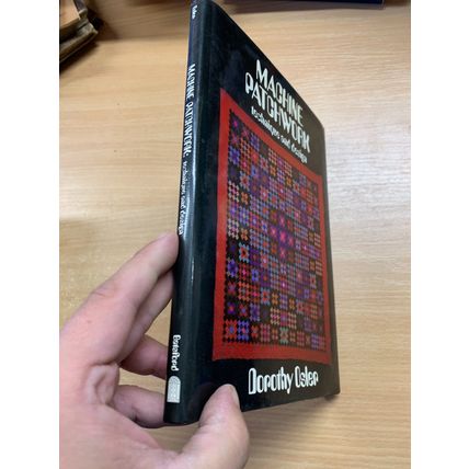 1980 1ST EDITION MACHINE PATCHWORK DOROTHY OSLER ILLUSTRATED HARDBACK BOOK (P4)