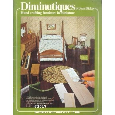 Diminutiques Hand crafting furniture in miniature 7161