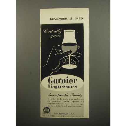 1950 Garnier Liqueurs Ad - Cordially yours