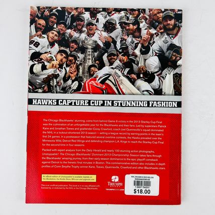 UNSTOPPABLE! The CHICAGO BLACKHAWKS Dominant 2013 Championship Season Book