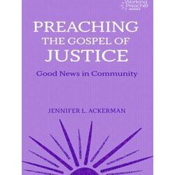 Working Preacher Preaching The Gospel Of Justice