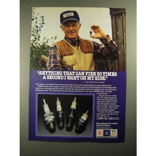 1987 AC-Delco Spark Plugs Ad - Chuck Yeager - Can Fire 30 Times a Second