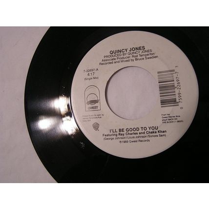 Quincy Jones 45-I'LL BE GOOD TO YOUx2 Ray Charles Chaka Khan